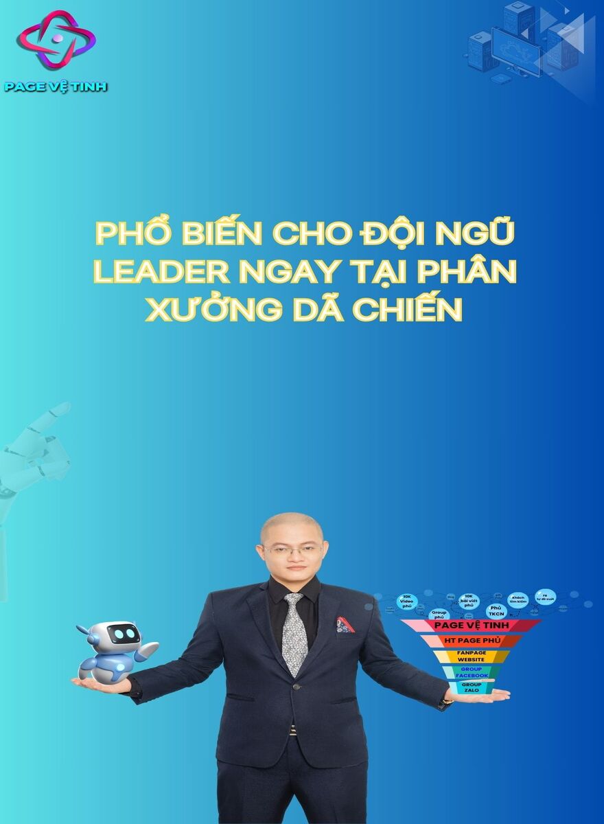 Phổ biến cho đội ngũ leader ngay tại phân xưởng dã chiến .